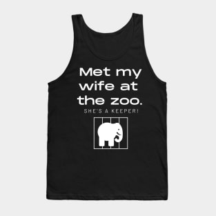 Met my wife at the zoo Tank Top